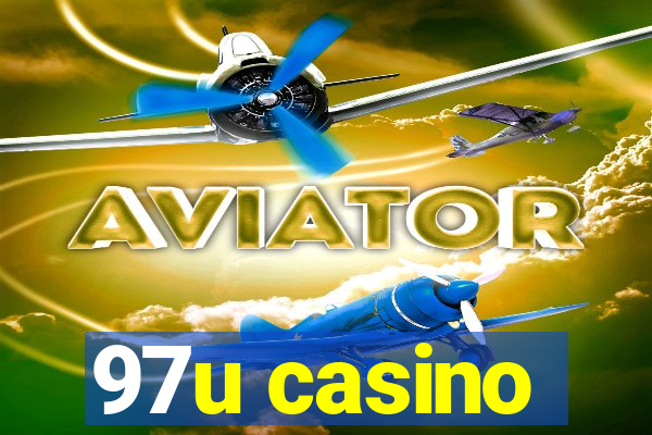 97u casino